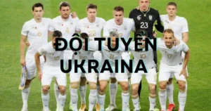 Đội Tuyển Ukraine: Đội hình hiện tại của Đội Tuyển Ukraine